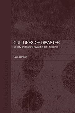 portada Cultures of Disaster: Society and Natural Hazard in the Philippines (en Inglés)