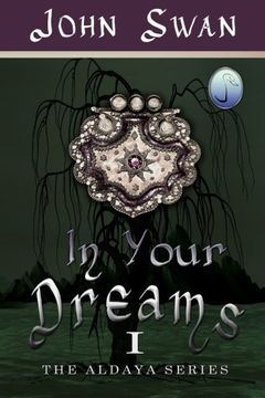 portada In Your Dreams: The Aldaya Series: Volume 1