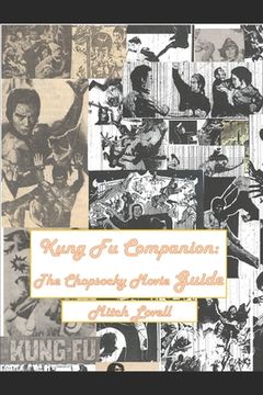 portada Kung Fu Companion: The Chopsocky Movie Guide (en Inglés)
