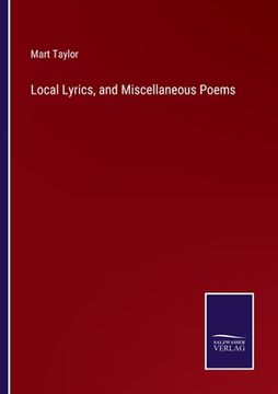 portada Local Lyrics, and Miscellaneous Poems (in English)
