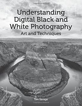 portada Understanding Digital Black and White Photography: Art and Techniques (en Inglés)