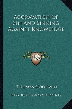 portada aggravation of sin and sinning against knowledge (en Inglés)