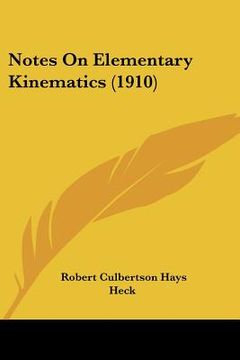 portada notes on elementary kinematics (1910) (en Inglés)