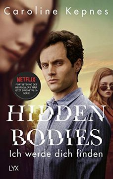 portada Hidden Bodies - ich Werde Dich Finden: Band 2 zur Netflix-Serie you (Joe Goldberg, Band 2) (in German)
