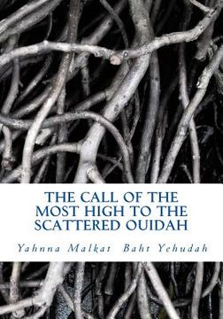 portada The Call Of The Most High To The Scattered Ouidah: A Call To Those Known As African Americans (en Inglés)
