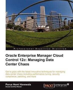 portada oracle enterprise manager cloud control 12c: managing data center chaos (in English)