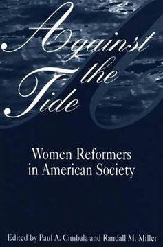 portada against the tide: women reformers in american society (en Inglés)