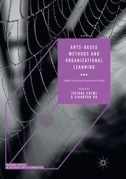 portada Arts-Based Methods and Organizational Learning: Higher Education Around the World (en Inglés)