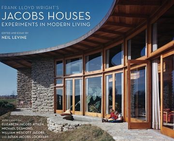 portada Frank Lloyd Wright's Jacobs Houses: Experiments in Modern Living (en Inglés)