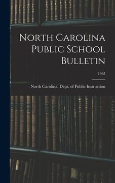 portada North Carolina Public School Bulletin; 1965 (en Inglés)