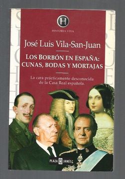 portada Los Borbon en España: Cunas, Bodas y Mortajas