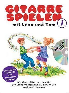 portada Gitarre spielen mit Lena und Tom. 2 CD-Edition: Die Kinder-Gitarrenschule für den Gruppenunterricht in 3 Bänden (en Alemán)