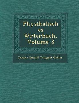portada Physikalisches W Rterbuch, Volume 3 (en Alemán)
