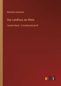 portada Das Landhaus am Rhein: Zweiter Band - in Großdruckschrift (en Alemán)