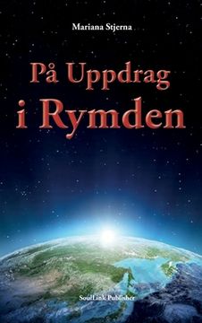 portada På Uppdrag i Rymden: Med Start i Agartha (en Sueco)