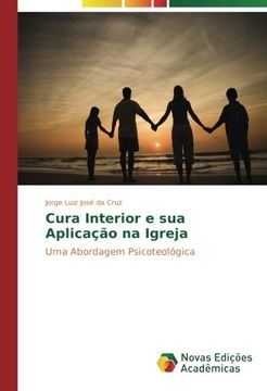 portada Cura Interior e sua Aplicação na Igreja: Uma Abordagem Psicoteológica (Portuguese Edition)