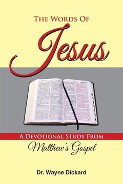 portada The Words of Jesus: A Devotional Study From Matthew's Gospel