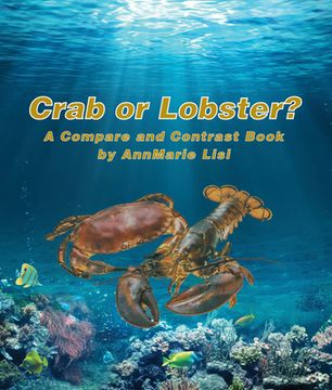 portada Crab or Lobster? a Compare and Contrast Book (en Inglés)