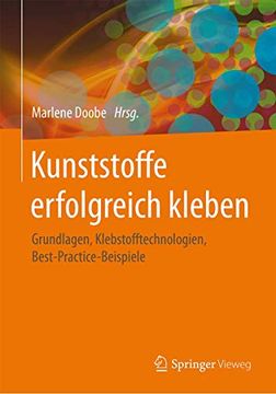 portada Kunststoffe Erfolgreich Kleben: Grundlagen, Klebstofftechnologien, Best-Practice-Beispiele (en Alemán)