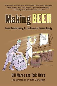 portada Making Beer: From Homebrew to the House of Fermentology (en Inglés)
