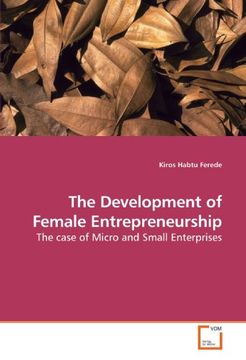 portada The Development of Female Entrepreneurship: The case of Micro and Small Enterprises