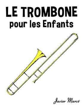 portada Le Trombone Pour Les Enfants: Chants de No (in French)
