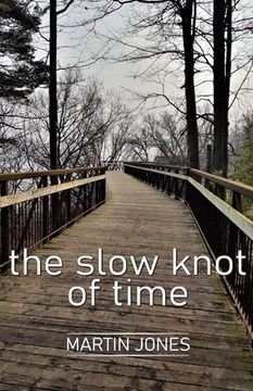 portada The slow knot of time (en Inglés)