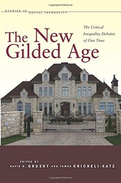 portada The new Gilded Age: The Critical Inequality Debates of our Time (Studies in Social Inequality) (in English)