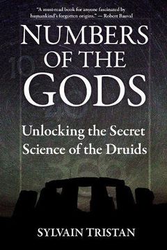 portada Numbers of the Gods: Unlocking the Secret Science of the Druids (en Inglés)