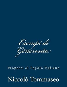portada Esempi di Generosita: Proposti al Popolo Italiano (en Italiano)