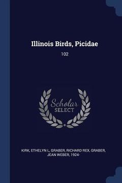 portada Illinois Birds, Picidae: 102 (in English)