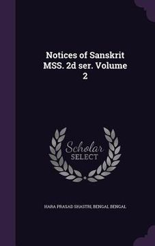 portada Notices of Sanskrit MSS. 2d ser. Volume 2 (en Inglés)