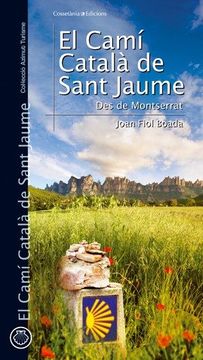 portada El Camí Català de Sant Jaume: Des de Montserrat (Azimut Turisme) (en Catalá)