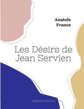 portada Les Désirs de Jean Servien (en Francés)