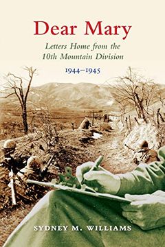 portada Dear Mary: Letters Home From the 10Th Mountain Division (1944-1945) (en Inglés)
