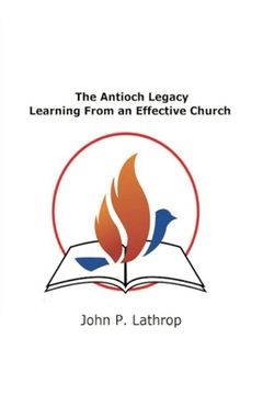 portada The Antioch Legacy: Learning From An Effective Church (en Inglés)