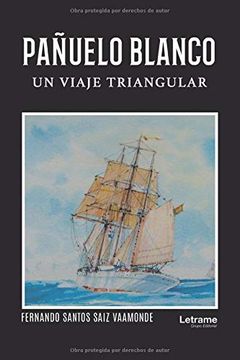 portada Pañuelo Blanco. Un Viaje Triangular (in Spanish)