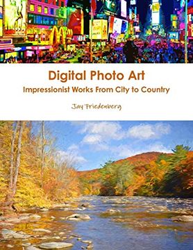 portada Digital Photo Art. Impressionist Works From City to Country (en Inglés)