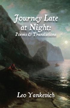 portada Journey Late at Night: Poems and Translations (in English)