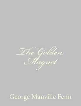 portada The Golden Magnet (in English)
