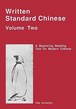 portada written standard chinese, volume two: a beginning reading text for modern chinese (en Inglés)