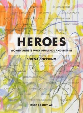 portada Heroes: Women Artists Who Influence and Inspire