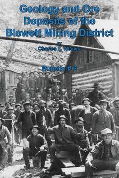 portada Geology and Ore Deposits of the Blewett Mining District (en Inglés)