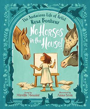 portada No Horses in the House! The Audacious Life of Artist Rosa Bonheur (in English)