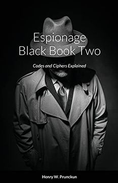 portada Espionage Black Book Two: Codes and Ciphers Explained (en Inglés)