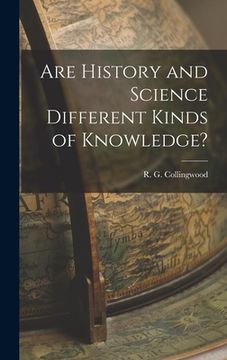 portada Are History and Science Different Kinds of Knowledge? (en Inglés)
