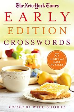 portada The New York Times Early Edition Crosswords: 75 Light and Easy Puzzles