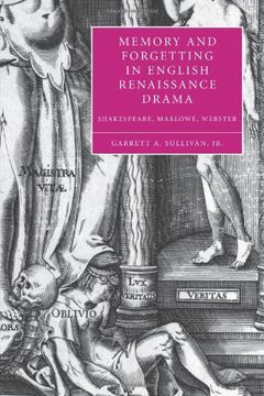 portada Memory and Forgetting in English Renaissance Drama: Shakespeare, Marlowe, Webster (Cambridge Studies in Renaissance Literature and Culture) (en Inglés)