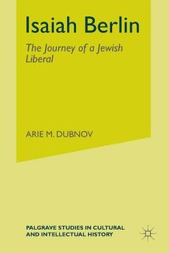 portada Isaiah Berlin: The Journey of a Jewish Liberal (en Inglés)