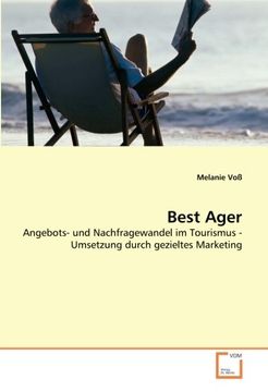 portada Best Ager: Angebots- und Nachfragewandel im Tourismus - Umsetzung durch gezieltes Marketing